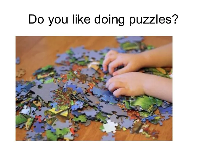 Do you like doing puzzles?