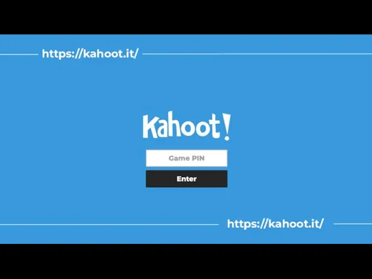 https://kahoot.it/ https://kahoot.it/