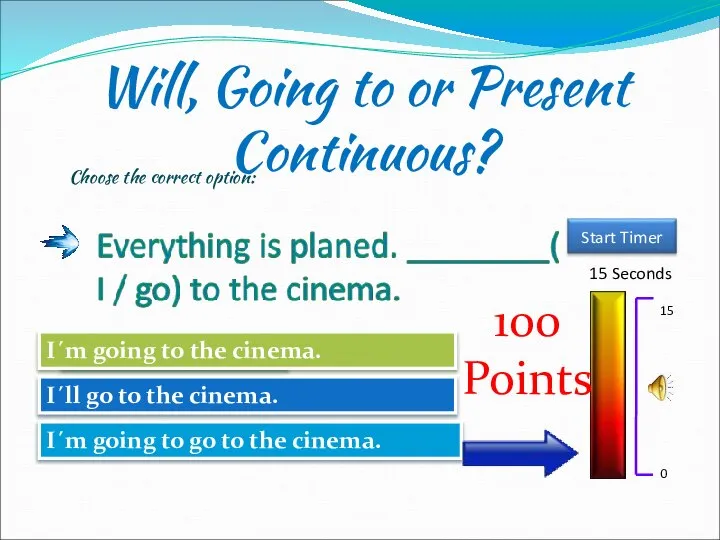 Choose the correct option: 15 Seconds 15 0 Try Again Great Job!