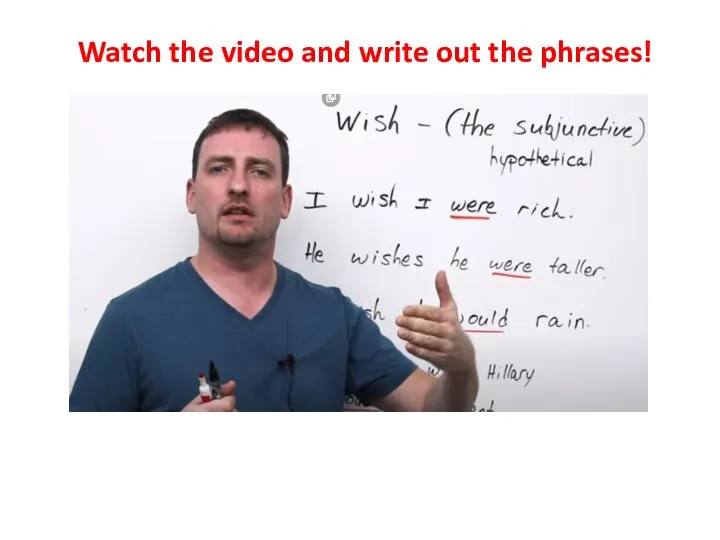 Watch the video and write out the phrases!