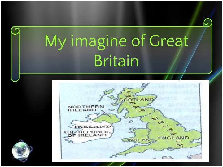 My imagine of Great Britain