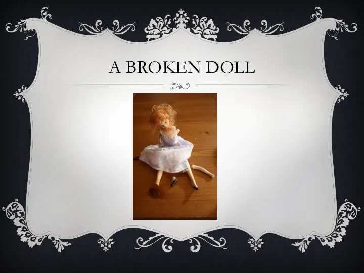 A BROKEN DOLL