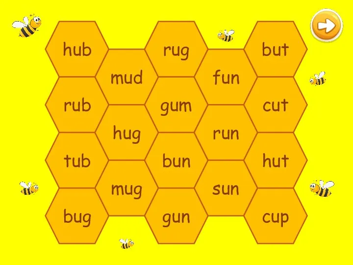 hub rub tub bug mud hug mug rug gum bun gun fun