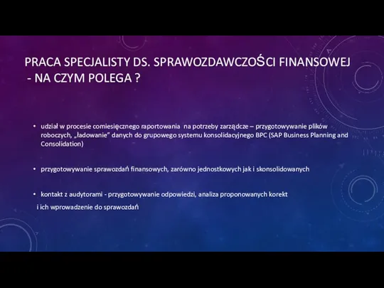 PRACA SPECJALISTY DS. SPRAWOZDAWCZOŚCI FINANSOWEJ - NA CZYM POLEGA ? udział w