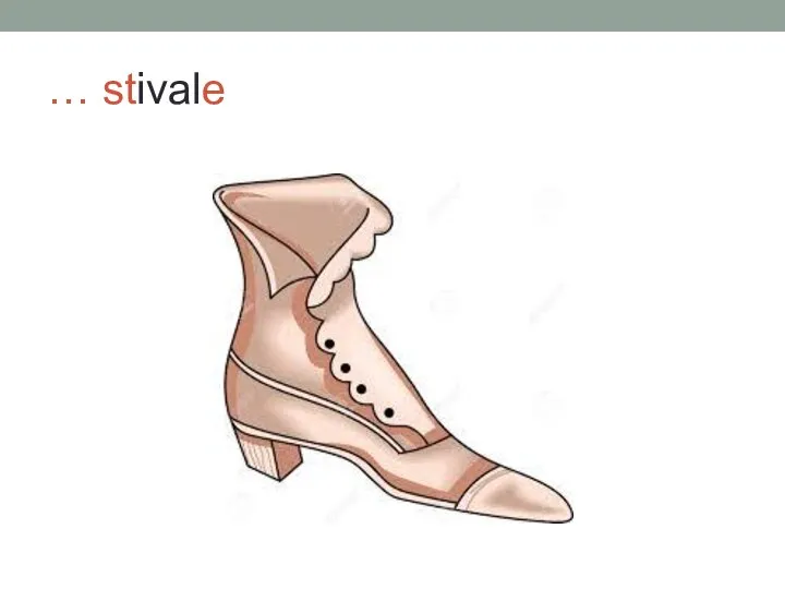 … stivale