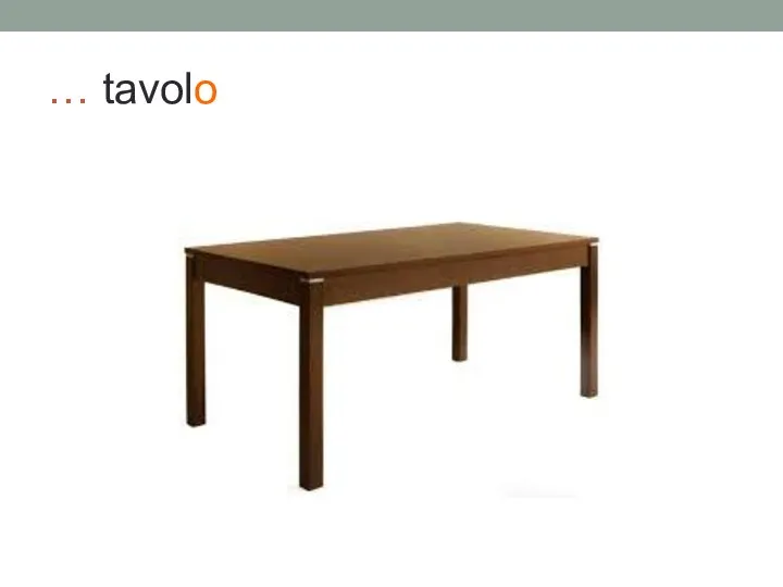 … tavolo