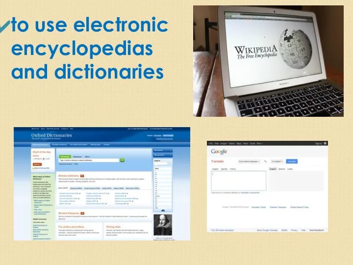 to use electronic encyclopedias and dictionaries