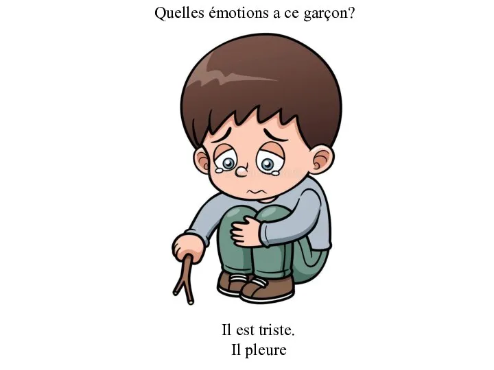 Quelles émotions a ce garçon? Il est triste. Il pleure