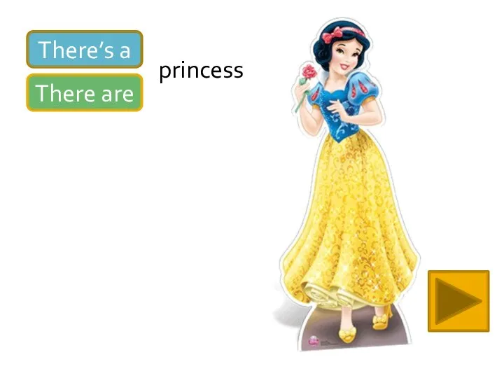 There’s a There are princess