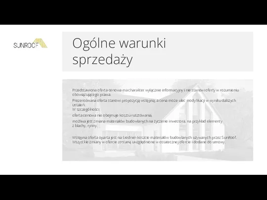 Ogólne warunki sprzedaży Przedstawiona oferta cenowa ma charakter wyłącznie informacyjny i nie