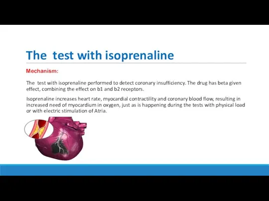 The test with isoprenaline The test with isoprenaline performed to detect coronary