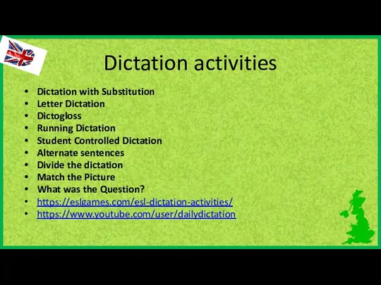 Dictation activities Dictation with Substitution Letter Dictation Dictogloss Running Dictation Student Controlled