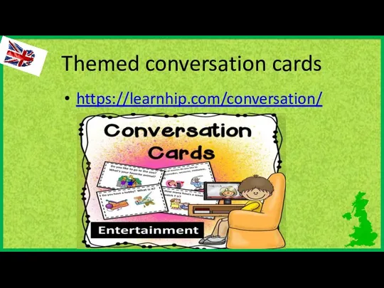 Themed conversation cards https://learnhip.com/conversation/