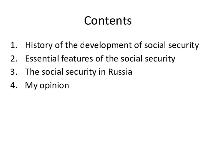 Contents History of the development of social security Essential features of the