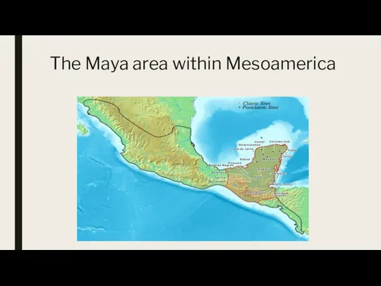 The Maya area within Mesoamerica