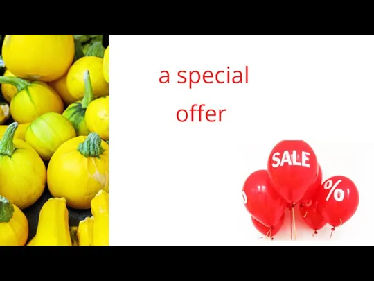 a special offer