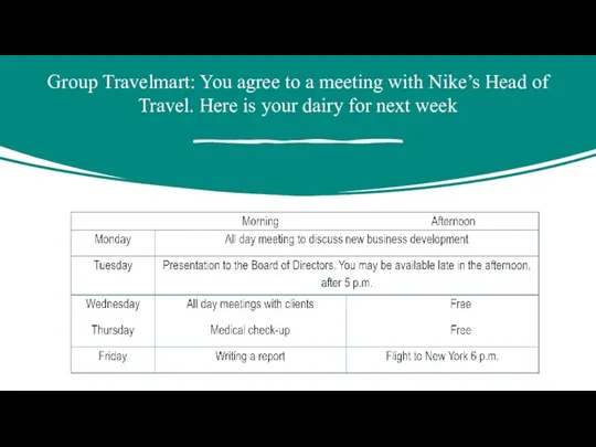Group Travelmart: You agree to a meeting with Nike’s Head of Travel.