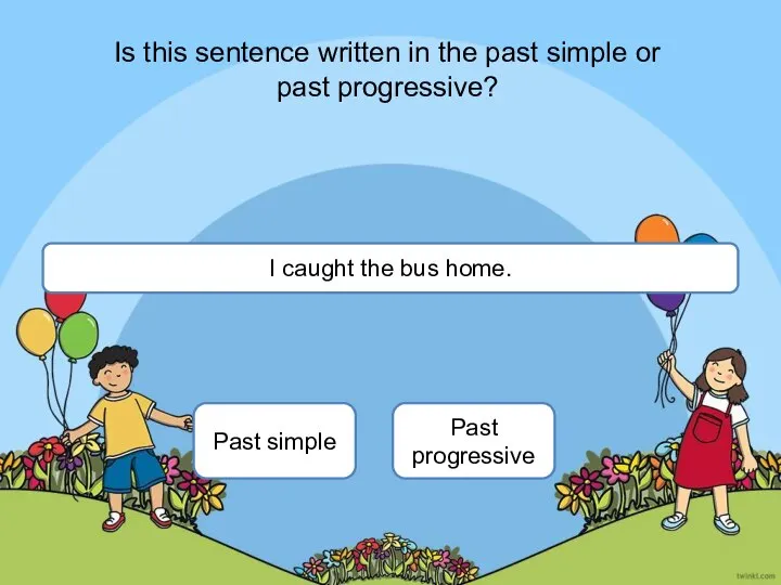 Past simple Past progressive Is this sentence written in the past simple