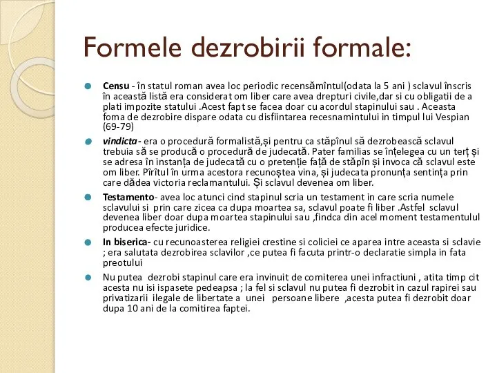 Formele dezrobirii formale: Censu - în statul roman avea loc periodic recensămîntul(odata