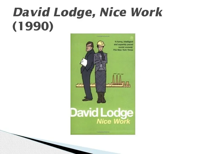 David Lodge, Nice Work (1990)