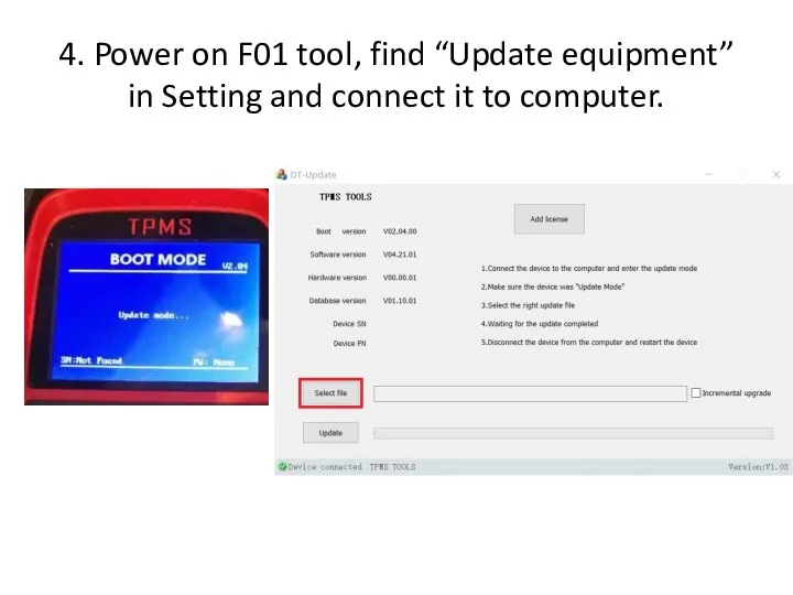 4. Power on F01 tool, find “Update equipment” in Setting and connect it to computer.
