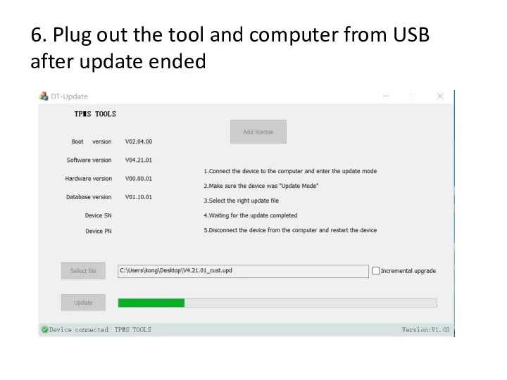 6. Plug out the tool and computer from USB after update ended