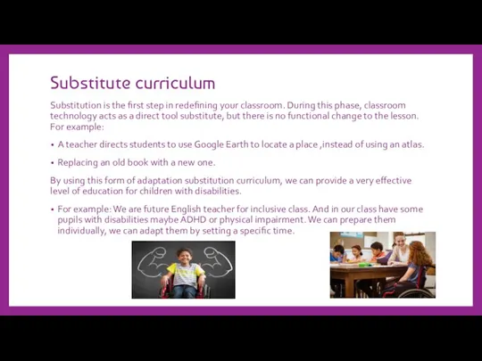 Substitute curriculum Substitution is the first step in redefining your classroom. During