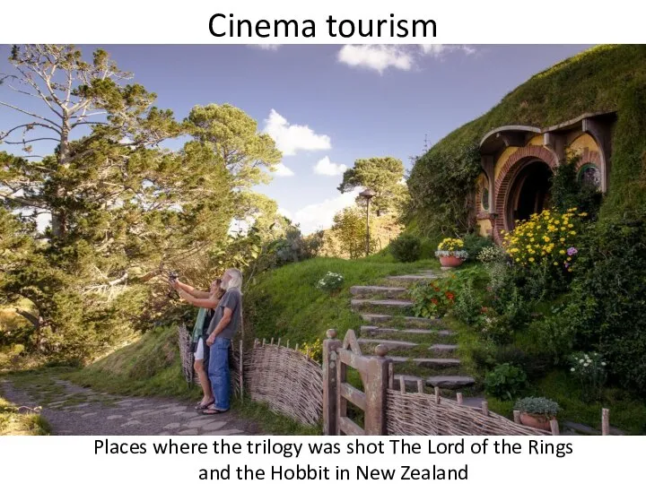 Cinema tourism Places where the trilogy was shot The Lord of the