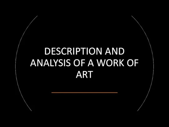 DESCRIPTION AND ANALYSIS OF A WORK OF ART