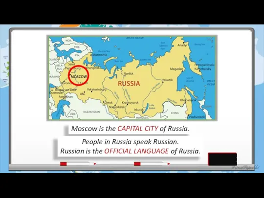 Moscow is the CAPITAL CITY of Russia. People in Russia speak Russian.