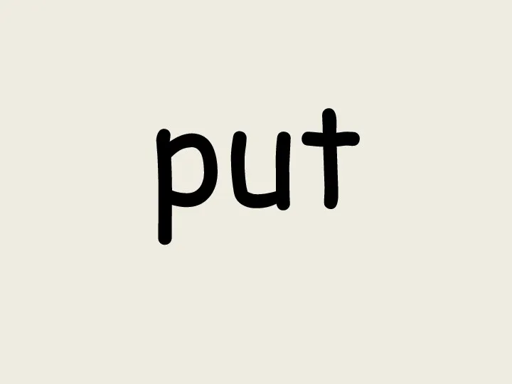 put