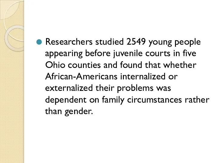 Researchers studied 2549 young people appearing before juvenile courts in five Ohio