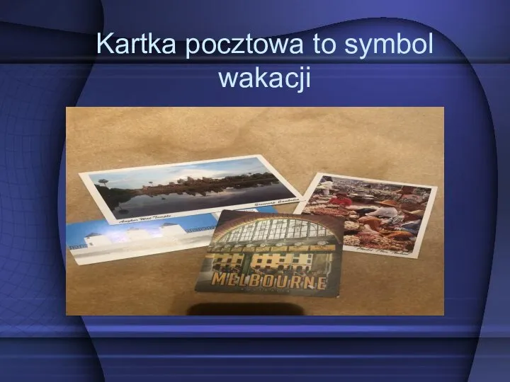 Kartka pocztowa to symbol wakacji