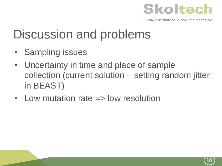 Discussion and problems Sampling issues Uncertainty in time and place of sample