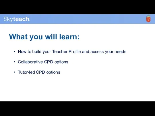 What you will learn: How to build your Teacher Profile and access