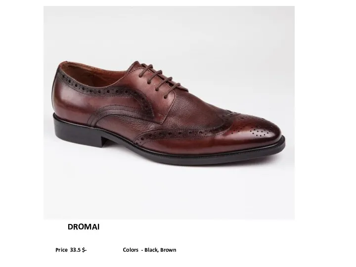 DROMAI Price 33.5 $- Colors - Black, Brown