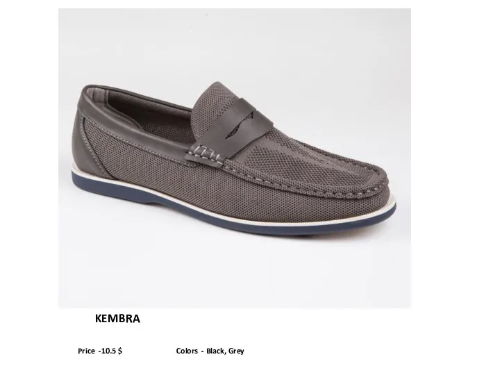 KEMBRA Price -10.5 $ Colors - Black, Grey