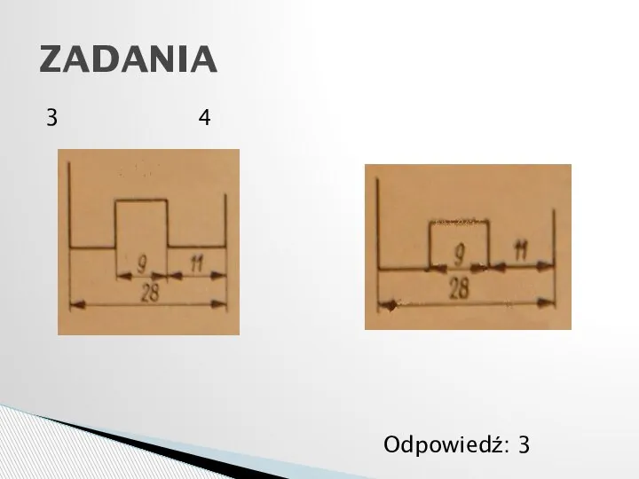 3 4 ZADANIA Odpowiedź: 3