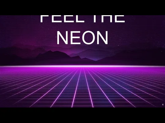 FEEL THE NEON