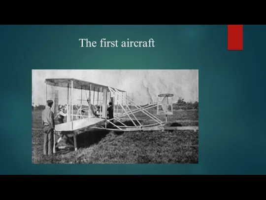 The first aircraft