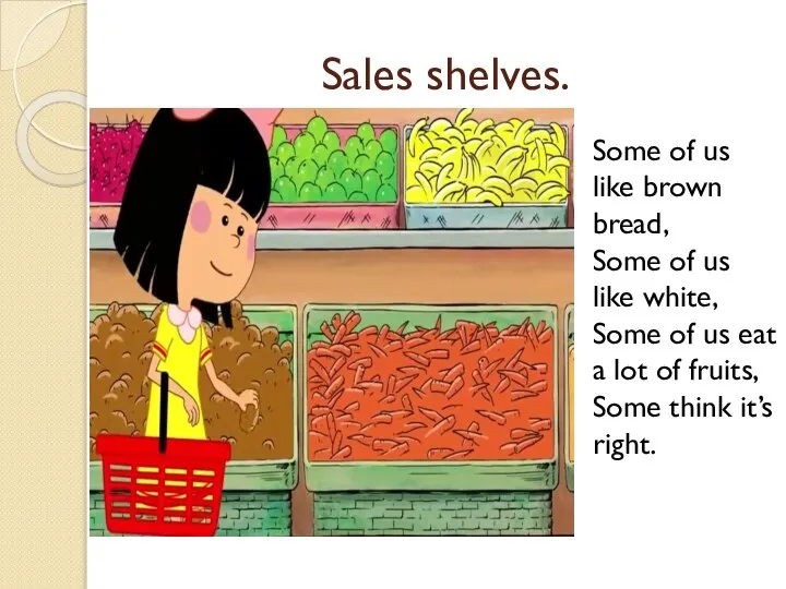 Sales shelves. Some of us like brown bread, Some of us like