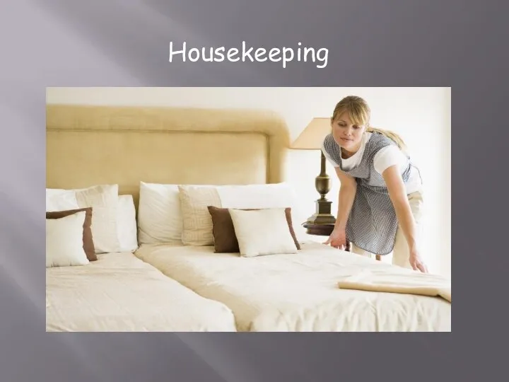 Housekeeping