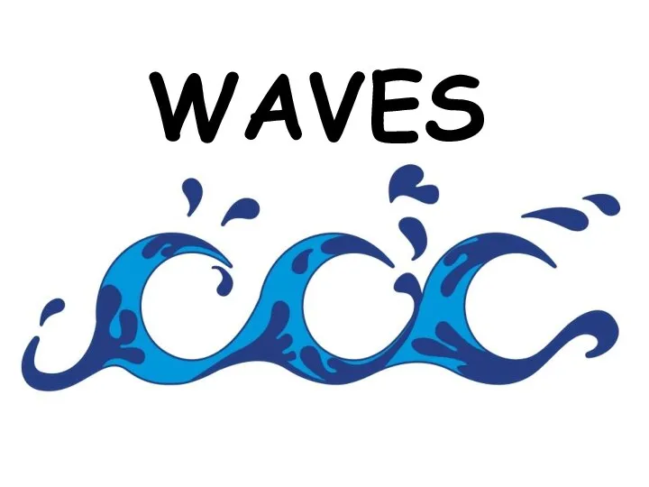 WAVES