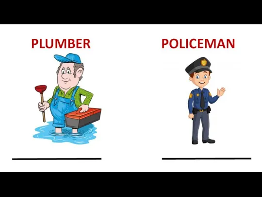 PLUMBER POLICEMAN