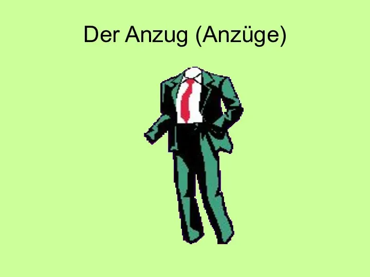 Der Anzug (Anzüge)