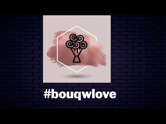#bouqwlove