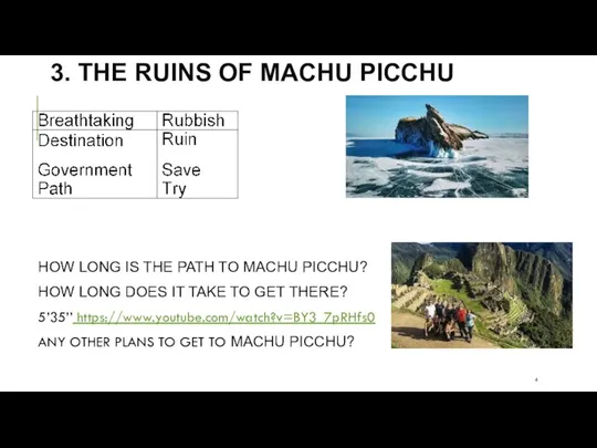 3. THE RUINS OF MACHU PICCHU HOW LONG IS THE PATH TO