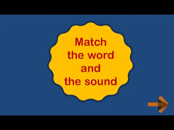 Match the word and the sound