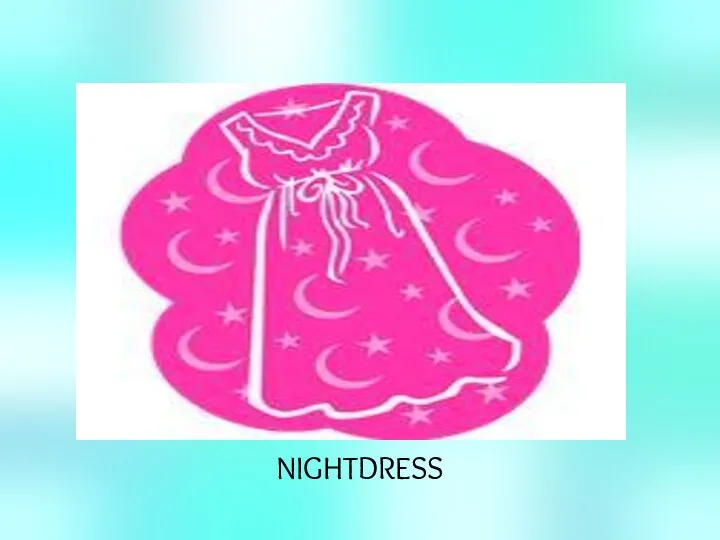NIGHTDRESS