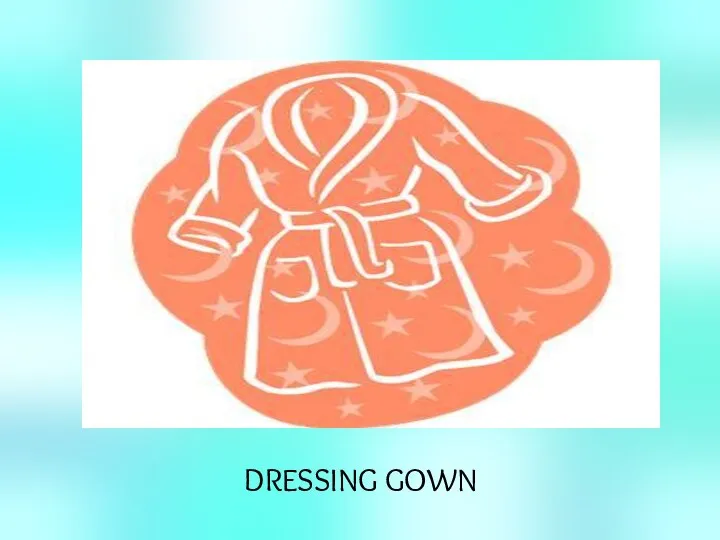 DRESSING GOWN